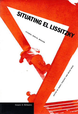 Situating El Lissitzky: Vitebsk, Berlin, Moscow