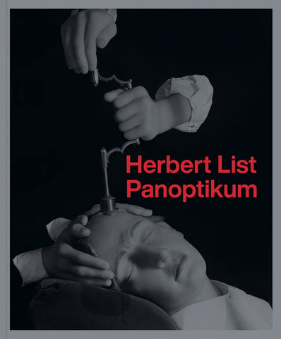 Herbert List: Panoptikum