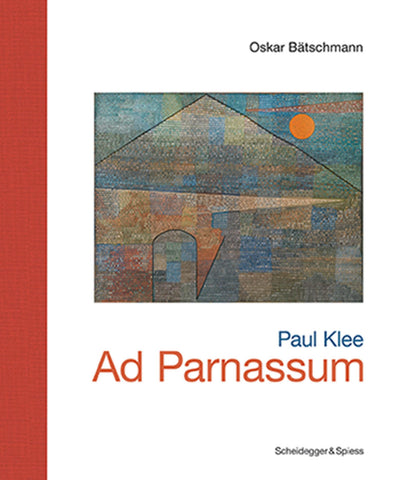 Paul Klee―Ad Parnassum: Landmarks of Swiss Art