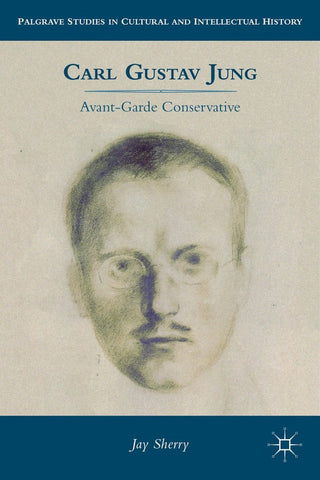 Carl Gustav Jung: Avant-Garde Conservative