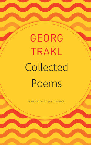 Collected Poems: Georg Trakl