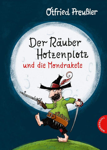 Der Räuber Hotzenplotz und die Mondrakete (German Edition)