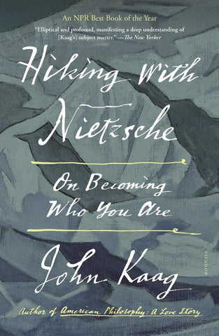 Hiking with Nietzsche: On Becoming Who You Are [Paperback]