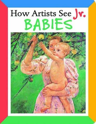 How Artists See Jr.: Babies