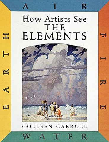 How Artists See the Elements: Earth, Air, Fire, Water