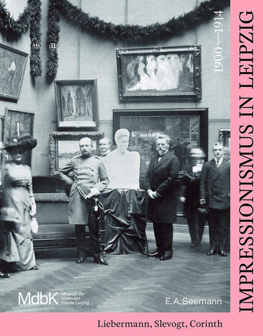 Impressionismus in Leipzig 1900-1914