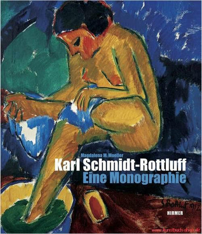 Karl Schmidt-Rottluff: Eine Monographie