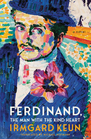Ferdinand, The Man with the Kind Heart: A Novel