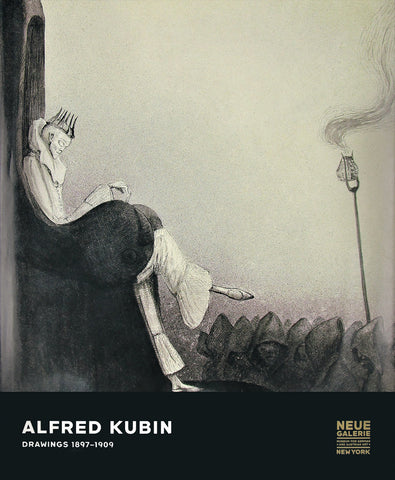 Alfred Kubin: Drawings 1897-1909 Exhibition Catalogue