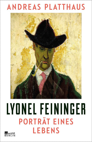 Lyonel Feininger - Porträt eines Lebens