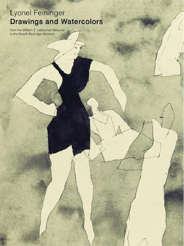 Lyonel Feininger: Drawings and Watercolors