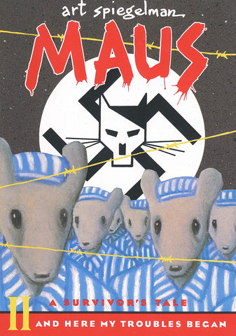 Maus II: A Survivor's Tale, And Here My Troubles Began