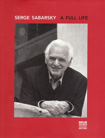 Serge Sabarsky: A Full Life