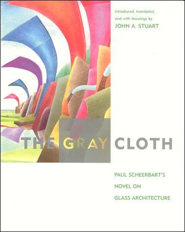 The Gray Cloth: Novel on Glass Architecture