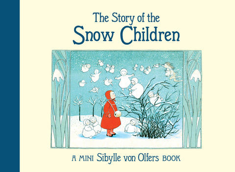 The Story of the Snow Children: Mini Edition