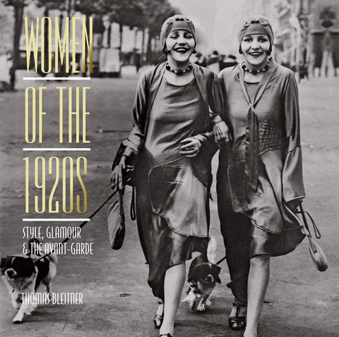 Women of the 1920s: Style, Glamour, and the Avant-Garde