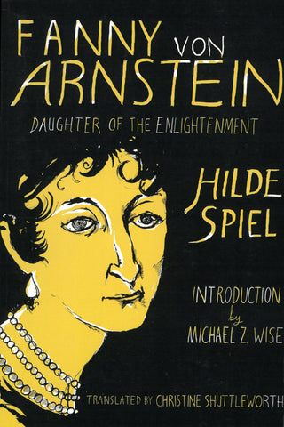 Fanny von Arnstein: Daughter of the Enlightenment